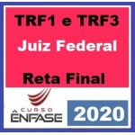 TRF1 e TRF3 Juiz Federal - Reta Final  (ENFASE 2020) - Juiz Federal TRF 1 e TRF 3 